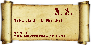 Mikustyák Mendel névjegykártya